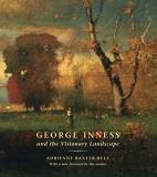 Adrienne Baxter Bell George Inness And The Visionary Landscape 