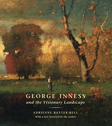Adrienne Baxter Bell George Inness And The Visionary Landscape 