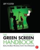 Jeff Foster The Green Screen Handbook Real World Production Techniques 0002 Edition; 