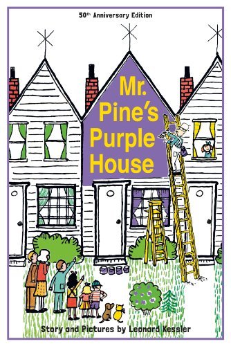 Kessler,Leonard/ Moore,Lilian (EDT)/Mr. Pine's Purple House@50 ANV