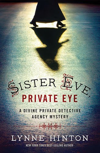 Lynne Hinton/Sister Eve, Private Eye