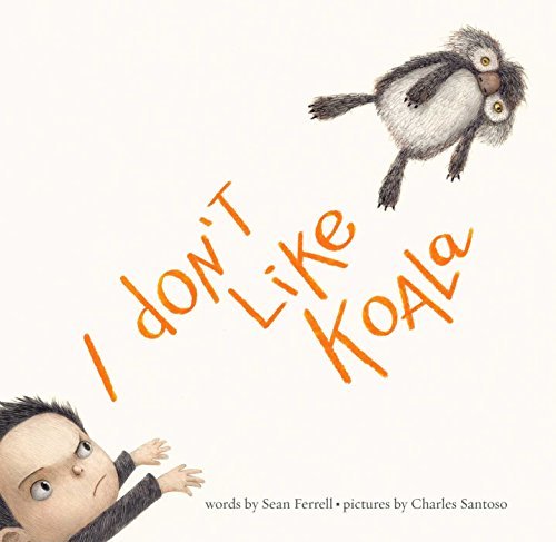 Sean Ferrell/I Don't Like Koala