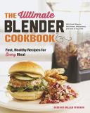 Rebecca Ffrench The Ultimate Blender Cookbook Fast Healthy Recipes For Every Meal 