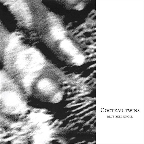 Cocteau Twins/Blue Bell Knoll