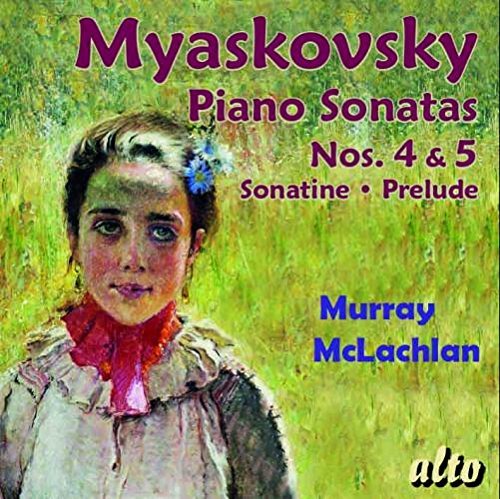 Murray Mclachlan (Piano)/Myaskovsky: Piano Sonatas Nos. 4 & 5 Son@.