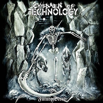 Children Of Technology/Future Decay