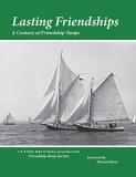 T. B. R. Walsh Lasting Friendships A Century Of Friendship Sloops 