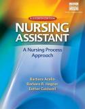 Barbara Acello Nursing Assistant A Nursing Process Approach 0011 Edition;revised 