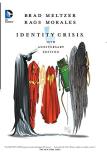Brad Meltzer Identity Crisis 10th Anniversary Edition 0010 Edition;revised 