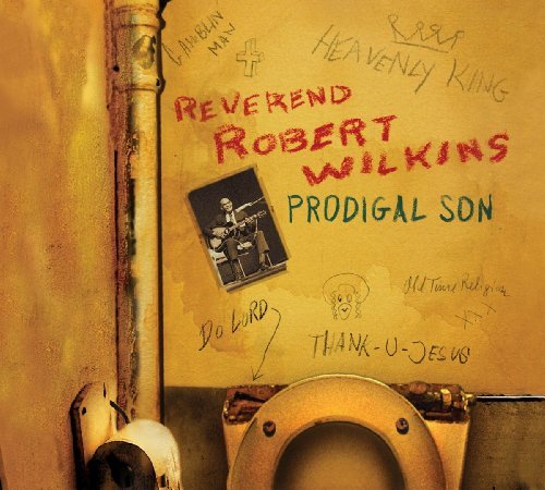 Reverend Robert Wilkins/Prodigal Son