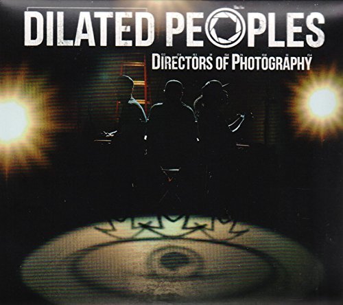 Dilated Peoples/Directors Of Photography@Explicit