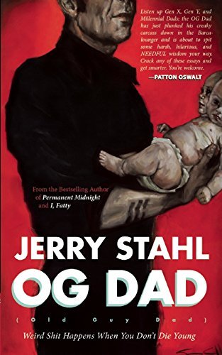 Jerry Stahl/Old Guy Dad@ Weird Shit Happens When You Don't Die Young