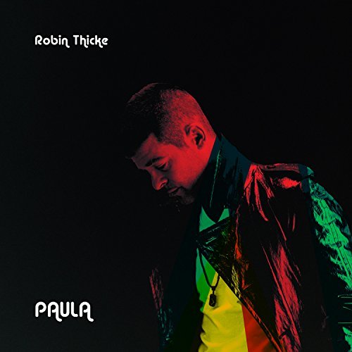 Robin Thicke/Paula