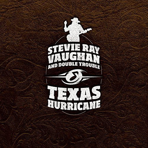 Stevie Ray Vaughan/Texas Hurricane@Texas Hurricane