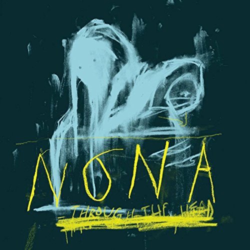 Nona Through The Head 