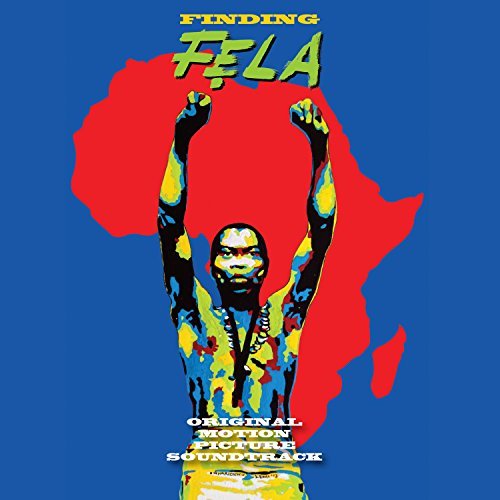 Fela Kuti/Finding Fela - Original Motion Picture S