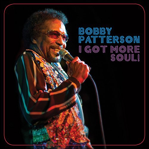 Bobby Patterson/I Got More Soul