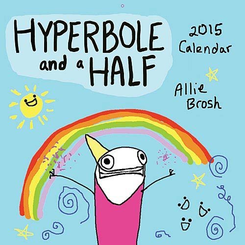 Allie Brosh/Hyperbole and a Half 2015 Wall Calendar