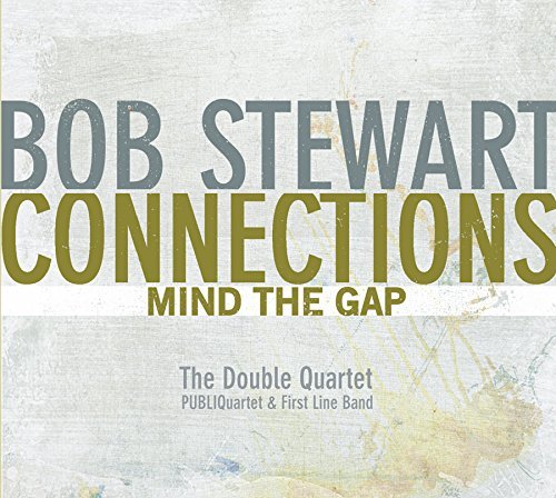 Bob Stewart/Connections-Mind The Gap