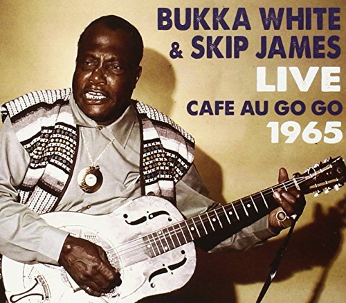 White,Bukka/James,Skip/Live At The Cafe Au Go Go