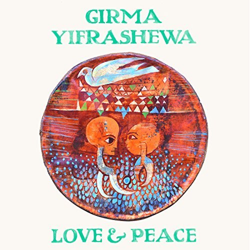 Girma Yifrashewa/Love & Peace@.