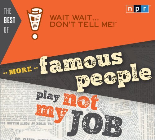 Peter Sagal/The Best of Wait Wait . . . Don't Tell Me! More Fa@, Original Radi