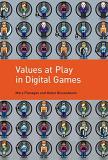 Mary Flanagan Values At Play In Digital Games 