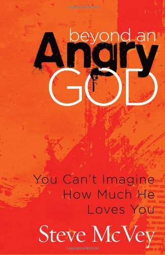 Steve Mcvey Beyond An Angry God 