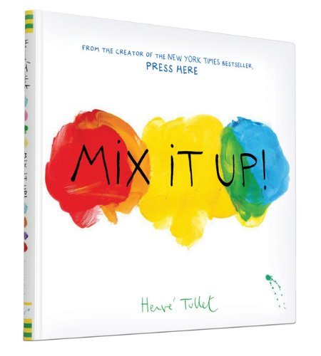 Herve Tullet/Mix It Up!