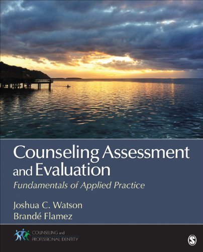 Joshua C. Watson Counseling Assessment And Evaluation Fundamentals Of Applied Practice 