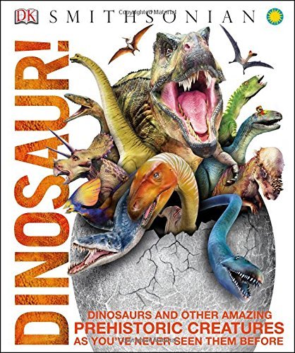 DK/Dinosaur!@ Dinosaurs and Other Amazing Prehistoric Creatures