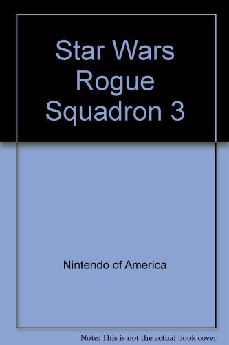 NINTENDO OF AMERICA/STAR WARS ROGUE SQUADRON 3: REBEL STRIKE