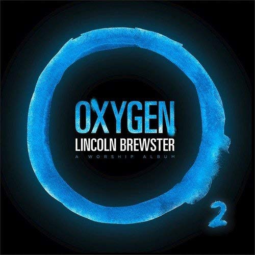 Lincoln Brewster/Oxygen