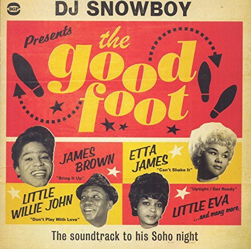 Dj Snowboy Presents The Good Foot Dj Snowboy Presents The Good Foot Import Gbr 