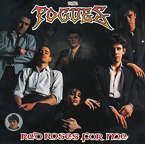 Pogues/Red Roses For Me@Red Roses For Me