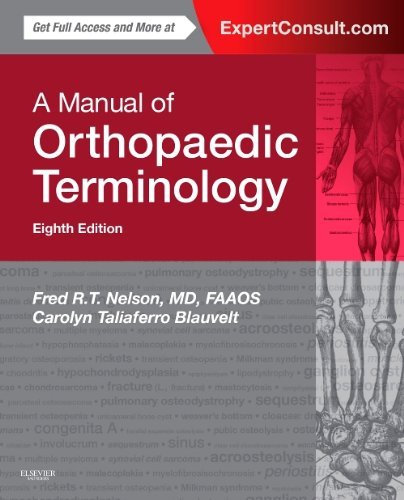 Fred R. T. Nelson A Manual Of Orthopaedic Terminology 0008 Edition;revised 