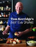 Tom Kerridge Tom Kerridge's Best Ever Dishes 