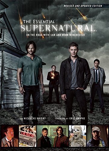 Nicholas Knight/The Essential Supernatural [Revised and Updated Ed@On the Road with Sam and Dean Winchester@Revised