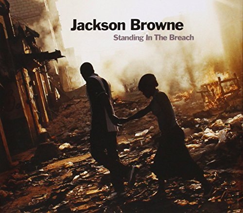 Jackson Browne/Standing In The Breach