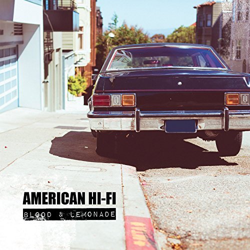 American Hi-Fi/Blood & Lemonade
