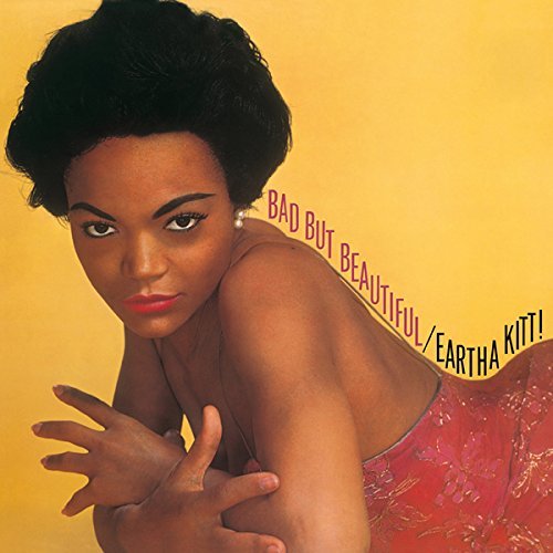 Eartha Kitt/Bad But Beautiful@Bad But Beautiful