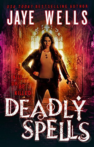 Jaye Wells/Deadly Spells