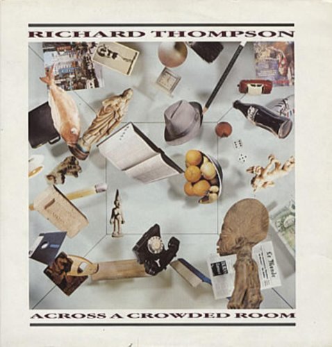 Richard Thompson/Across A Crowded Room@Polydor, 1985