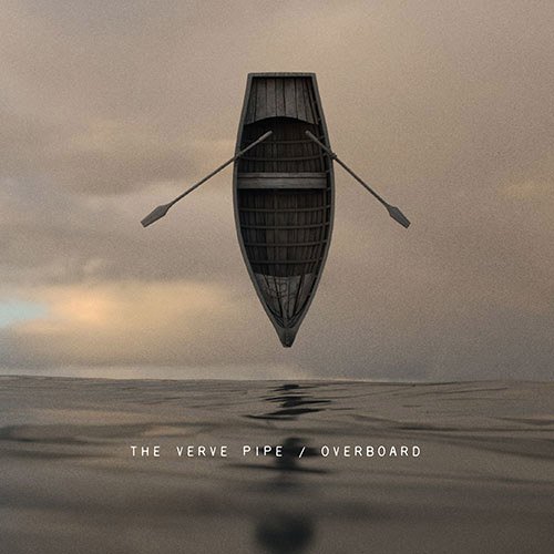 Verve Pipe/Overboard