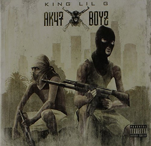 King Lil G/Ak47 Boyz