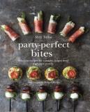 Milli Taylor Party Perfect Bites Delicious Recipes For Canap?s Finger Food And Pa 