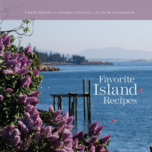 Frenchboro Church Favorite Island Recipes 