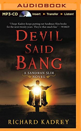 Richard Kadrey/Devil Said Bang