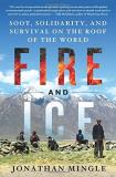 Jonathan Mingle Fire And Ice Soot Solidarity And Survival On The Roof Of The 