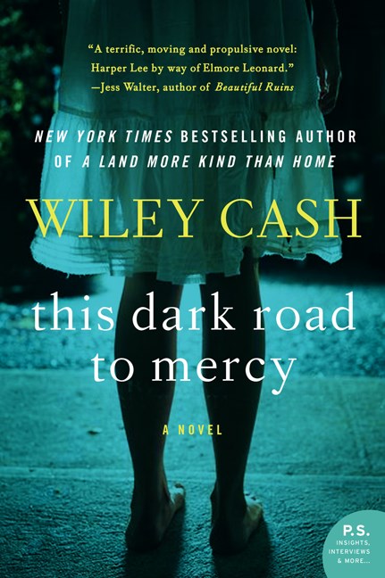 Wiley Cash/This Dark Road to Mercy